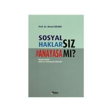 SOSYAL HAKLARSIZ YENI ANAYASA MI? - MESUT GÜLMEZ
