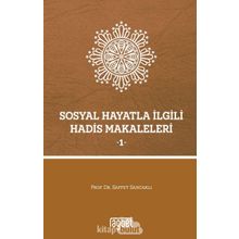 Sosyal Hayatla İlgili Hadis Makaleleri - 1 - Saffet Sancaklı