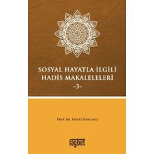 Sosyal Hayatla İlgili Hadis Makaleleri-3 - Saffet Sancaklı