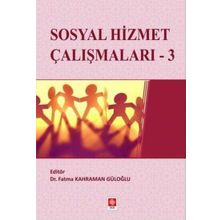 Sosyal Hizmet Çalışmaları 3 - Fatma Kahraman Güloğlu
