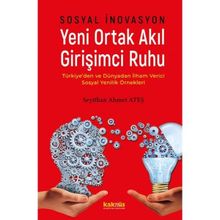 Sosyal İnovasyon - Yeni Ortak Akıl Girişimci Ruhu - Kaknüs Yayınları