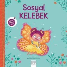 Sosyal Kelebek - Minik Adımlar Dizisi - Kolektif