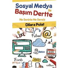 Sosyal Medya İle Başım Dertte - Dilara Polat Dilan Polat