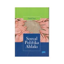 SOSYAL POLITIKA AHLAKI - FARUK TAŞÇI