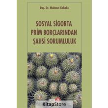 Sosyal Sigorta Prim Borçlarından Şahsi Sorumluluk Beta Yayınları