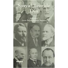 Sosyal Teoride Din - Cevat Özyurt İbrahim Mazman Abdülkadir Zorlu
