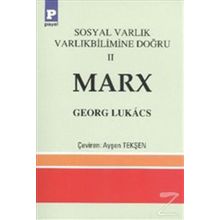 Sosyal Varlık Varlıkbilimine Doğru 2 - Marx - Georgy Lukacs