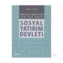 Sosyal Yatırım Devleti - Şenol Öztürk