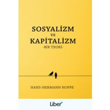 Sosyalizm ve Kapitalizm - Hans-Hermann Hoppe