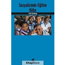 Sosyalizmde Eğitim Küba - Celil Denktaş