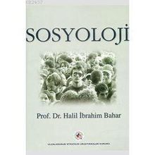 SOSYOLOJI - HALIL İBRAHİM BAHAR