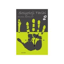 Sosyoloji Tarihi 2 - Yıldız Akpolat