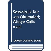 Sosyolojik Kuran Okumaları - Özcan Güngör