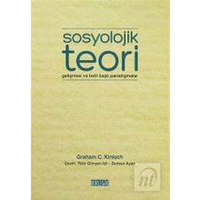 Sosyolojik Teori - Graham Charles Kinloch