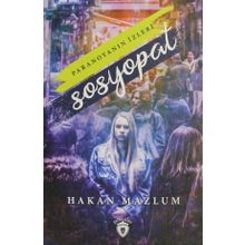Sosyopat Paranoyanın İzleri - Hakan Mazlum