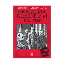 Sovyetler'de Fetret Devri 1923-1924 - Edward Hallett Carr