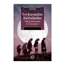 Soykırımdan Kurtulanlar Halep Kurtarma Evi Yetimleri - Kolektif