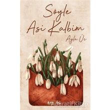 Söyle Asi Kalbim - Ayla Üç