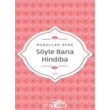 Söyle Bana Hindiba - Nurullah Genç