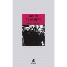 Söylem ve Hakikat - Michel Foucault