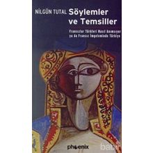 SÖYLEMLER VE TEMSILLER - NİLGÜN TUTAL