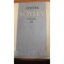 SÖYLEV I -II NUTUK - MUSTAFA KEMAL ATATÜRK