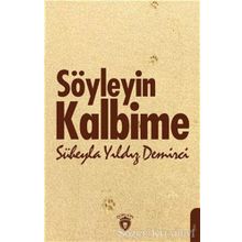 Söyleyin Kalbime - Süheyla Yıldız Demirci