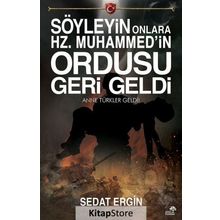 Söyleyin Onlara Hz.muhammed'in Ordusu Geri Geldi - Sedat Ergin