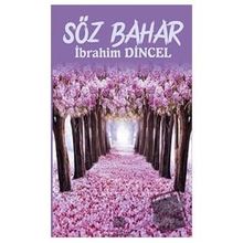 Söz Bahar - İbrahim Dinçel