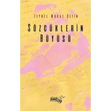 Sözcüklerin Büyüsü - Zeynel Murat Çetin