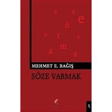 Söze Varmak - Mehmet Emin Bağış