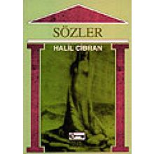 SÖZLER - HALIL CIBRAN