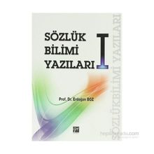 SÖZLÜK BILIMI YAZILARI I - ERDOĞAN BOZ