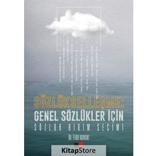 Sözlükleşme Genel Sözlükler İçin Sözlük Birim Seçimi - Ferdi Bozkurt