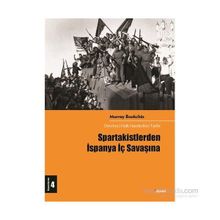 Spartakistlerden İspanya İç Savaşına - Murray Bookchin
