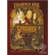 Spiderwick Günceleri 1 - Esrarengiz Köşk - Tony DiTerlizzi Holly Black