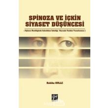 Spinoza ve İçkin Siyaset Düşüncesi - Habibe Kulle