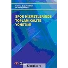 Spor Hizmetlerinde Toplam Kalite Yönetimi - Yrd. Doç. Dr. Zafer Çimen