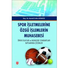 Spor İşletmelerine Özgü İşlemlerin Muhasebesi Ekin Yayınevi