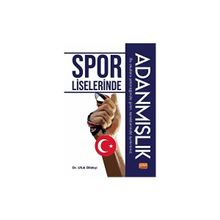 Spor Liselerinde Adanmışlık Ufuk Dilekçi Nobel Bilimsel Eserle r