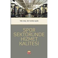 Spor Sektöründe Hizmet Kalitesi Yılmaz Uçan