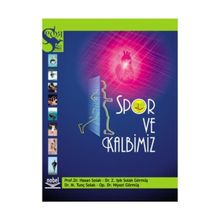 SPOR VE KALBIMIZ - HASAN SOLAK;IŞIK GÖRMÜŞ;NIYAZI GÖRMÜŞ