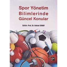 Spor Yönetim Bilimlerinde Güncel Konular Hakan Sunay