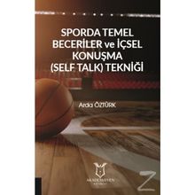 Sporda Temel Beceriler ve İçsel Konuşma Tekniği - Arda Öztürk