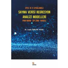 SPSS ve R Uygulamalı Sayma Verisi Regresyon Analizi Modelleri - Leyla İşbilen Yücel