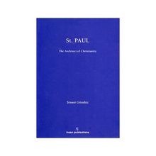 ST PAUL: THE ARCHITECT OF CHRISTIANITY - ŞINASI GÜNDÜZ