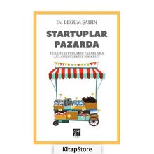 Startuplar Pazarda - Begüm Şahin