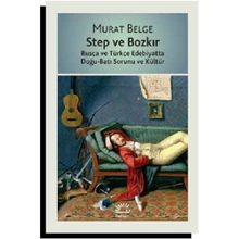 Step Ve Bozkır - Murat Belge