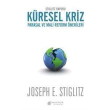 Stiglitz Raporu Küresel Kriz - Joseph E. Stiglitz