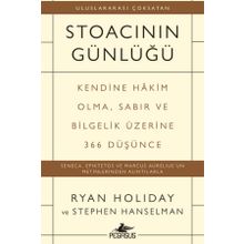 Stoacının Günlüğü: Kendine Hakim Olma Sabır ve Bilgelik Üzerine 366 Düşünce